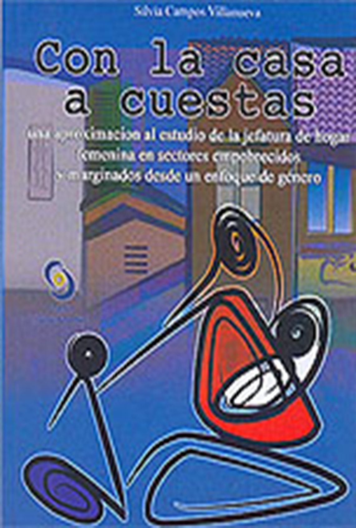 Con la casa a cuestas – 2004